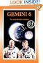 Gemini 6: The NASA Mission Reports: Apogee Books Space Series 8