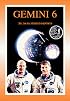 Gemini 6: The NASA Mission Reports: Apogee Books Space Series 8 (Apogee Books Space Series)