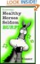 Dr. Alice Says: Healthy Horses Seldom Burp!