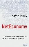 Produkt-Bild: NetEconomy. Zehn radikale Strategien f&uuml;r die Wirtschaft der Zukunft