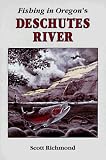 Fishing in Oregon's Deschutes River