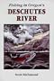 Fishing in Oregon's Deschutes River