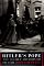 Hitler's Pope: The Secret History of Pius XII