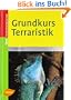 Grundkurs Terraristik