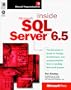 Inside Microsoft SQL Server 6.5 (Microsoft Programming Series)