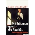 Mit Tr�umen beginnt die Realit�t. Aus dem Leben eines Europ�ers