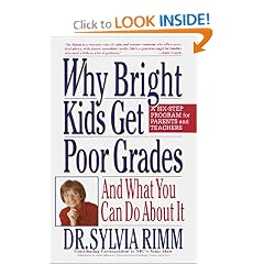 Why Bright Kids Get Poor Grades: And What You Can Do About It