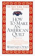 How to Make an American Quilt