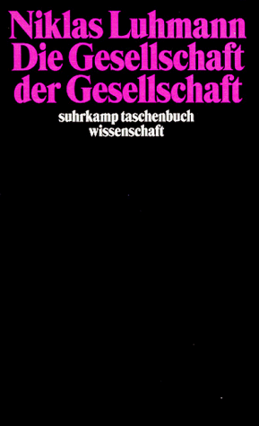 Die Gesellschaft der Gesellschaft, 2 Bde.