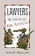 Lawyers and Other Reptiles II: The Appeal