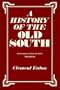 History of the Old South: The Emergence of a Reluctant Nation