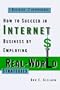 How to Succeed in Internet Business by Employing Real-World Strategies: Business Approaches