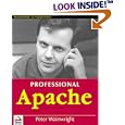 Professional Apache (Professional) by  Peter Wainwright