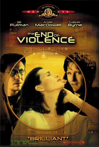 The End of Violence The End of Violence