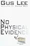 No Physical Evidence