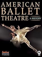 American Ballet Theatre: A History