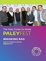 Breaking Bad: Cast & Creators Live at the Paley Center
