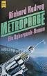 Metrophage. Ein Cyberpunk- Roman.