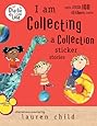 I Am Collecting a Collection Sticker Stories (Charlie and Lola)