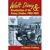 Walt Disney & Recollections of the Disney Studios