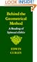 Behind the Geometrical Method: A Reading of Spinoza's Ethics