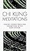 Books : Chi Kung Meditations: Taoist Inner Healing Exercises