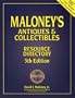 Maloney's Antiques & Collectibles Resource Directory (Maloney's Antiques and Collectibles Resource Directory)