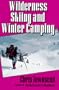 Wilderness Skiing & Winter Camping