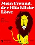 Mein Freund, der Gl�ckliche L�we