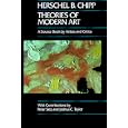 Theories of Modern Art A Source Book by Artists and Critics (California Studies in the History of Art)