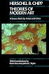 Theories of Modern Art A Source Book by Artists and Critics (California Studies in the History of Art)