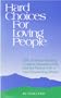 Hard Choices for Loving People: CPR, Artificial Feeding, Comfort Measures Only and the Elderly Patient