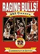 Raging Bulls: NBA Champs