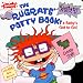 The Rugrats' Potty Book: A Baby's Got to Go! (Rugrats)