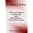 The Low-Down on Entropy and Interpretive Thermodynamics by  S. J. Kline and Stephen Jay Kline