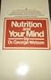 Nutrition and Your Mind: The Psychochemical Response