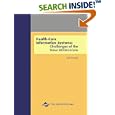 Healthcare Information Systems: Challenges of the New Millennium by Adi Armoni