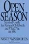 Open Season: A Survival Guide for Natural Childbirth and VBAC in the 90s (Critical Studies in Education & Culture)