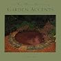 Garden Accents (For Your Garden)