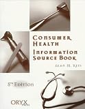 The Consumer Health Information Source Book