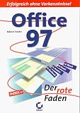 Office 97. Der rote Faden. Word, Excel, Access, Outlook