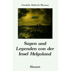 Sagen und Legenden von der Insel Helgoland