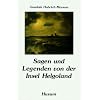 Sagen und Legenden von der Insel Helgoland