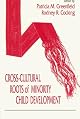 Cross-cultural Roots of Minority Child Development