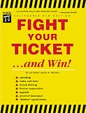 Fight Your Ticket...and Win!: California (Fight Your Ticket and Win in California)