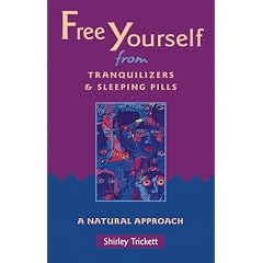 Free Yourself from Tranquilizers and Sleeping Pills: A Natural Approach