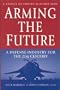 Arming the Future: A Defense Industry for the 21st Century