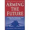 Arming the Future: A Defense Industry for the 21st Century