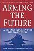 Arming the Future: A Defense Industry for the 21st Century