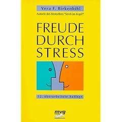 Freude durch Stre�.